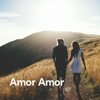 Amor Amor - Música para Amar by 