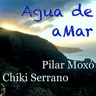 Agua de Amar by Pilar Moxó