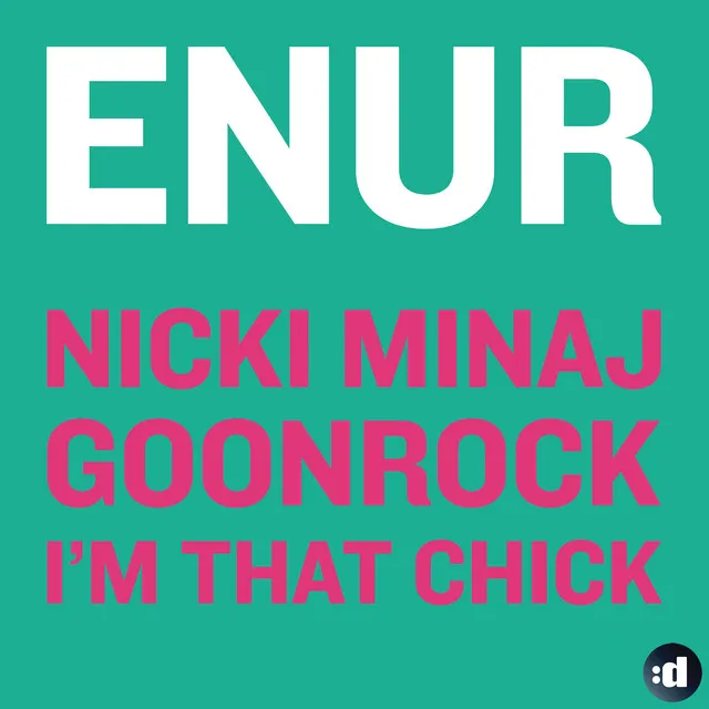 I'm That Chick (feat. Nicki Minaj & GoonRock) - Rune RK Radio RMX