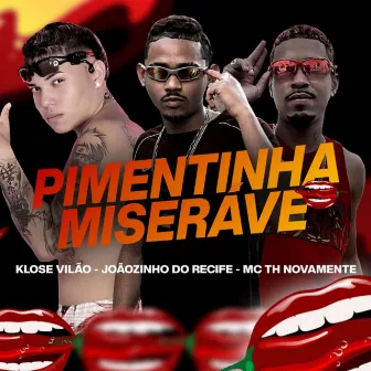 Pimentinha Miserave by 