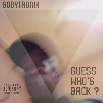 Guess Who's Back? by Godytronik