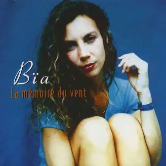 La mémoire du vent by Bïa