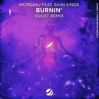 Burnin' (Voost Remix) by Sash Sings