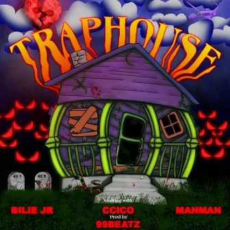 TRAPHOUSE by Bilie JR