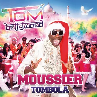 Tombollywood by Moussier Tombola