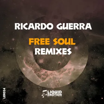 Free Soul (The Remixes) by Ricardo Guerra