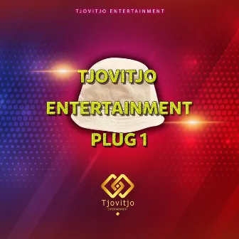 Tjovitjo Entertainment Plug 1 by 