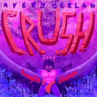 Crush by Avery Yerlan