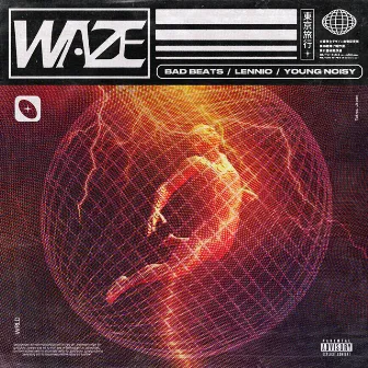 Waze by Young Noisy