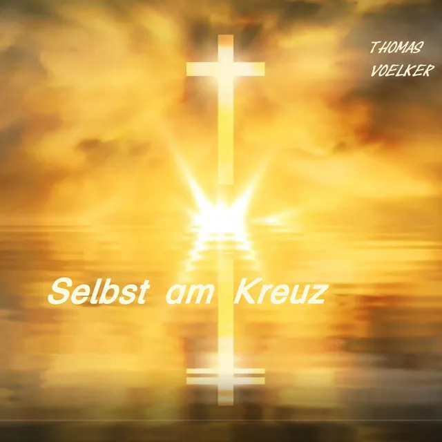 Selbst Am Kreuz