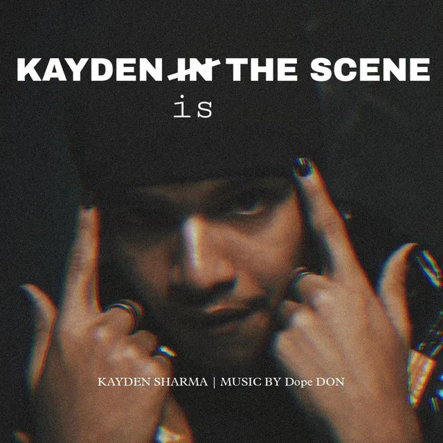 Kayden Is The Scene