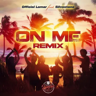 On Me (Remix) by Official Lamar