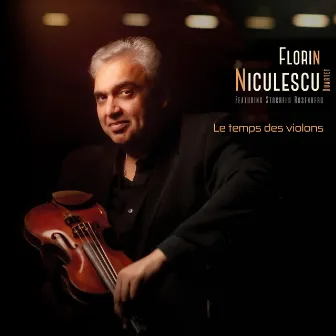 Le temps des violons by Florin Niculescu