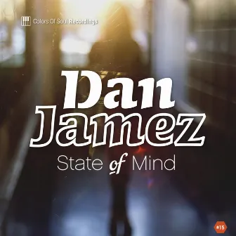 State of Mind by Dan Jamez