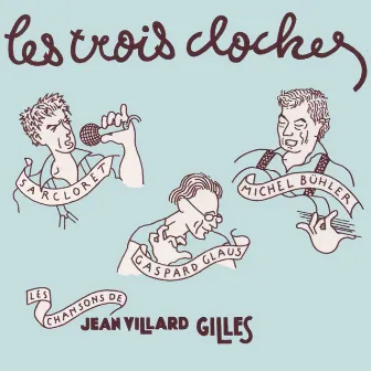 Les Trois Cloches by Michel Bühler