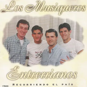 Recorriendo el País by Los Musiqueros Entrerrianos