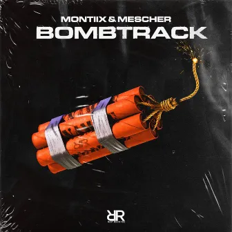 Bombtrack by Mescher