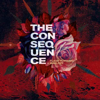 The Consequence (2022 edition) by Maelføy