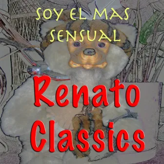 Soy El Mas Sensual - Renato Classics by Renato