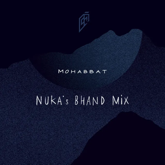 Mohabbat - Nuka's Bhand Mix