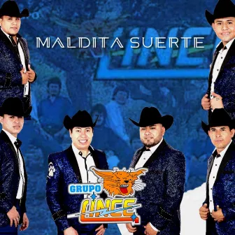 Maldita Suerte by Grupo Lince