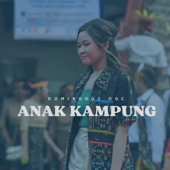 ANAK KAMPUNG by Tini Flower