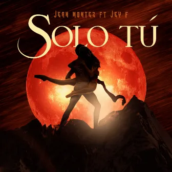 Solo Tu by Jey F