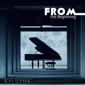 From the Beginning by Jean Sombre