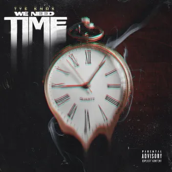 We Need Time by Tye Knox