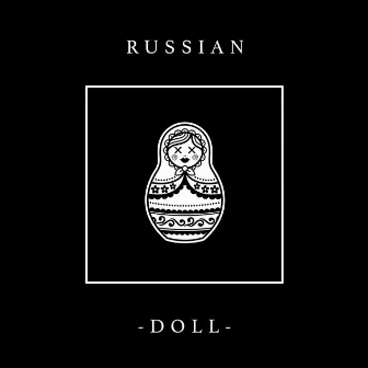 Russian Doll by Sokol