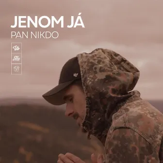 Jenom já by Pan Nikdo