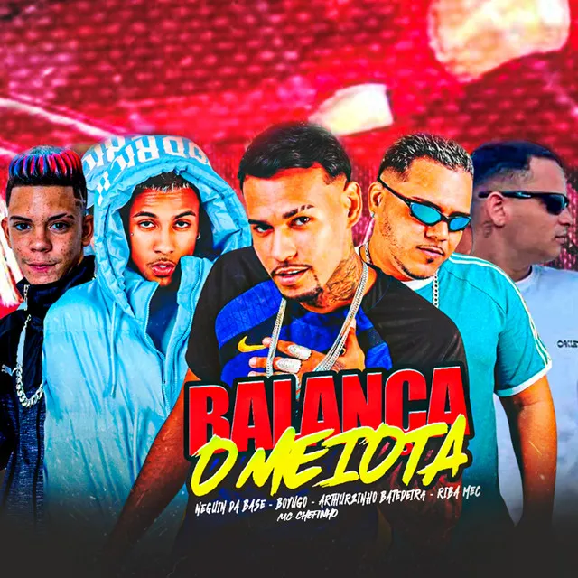 Balança o Meiota (feat. Riba Mec & MC Chefinho)