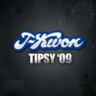 Tipsy 09 by J-Kwon