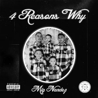 4 Reasons Why by Mig Nandez