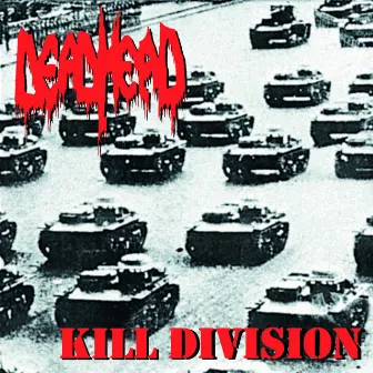 Kill Division by Dead Head