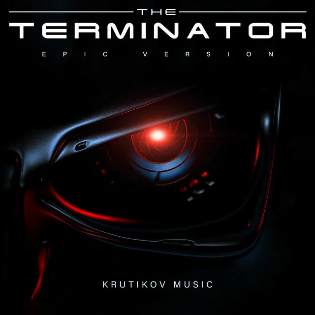 The Terminator Theme - Epic Version