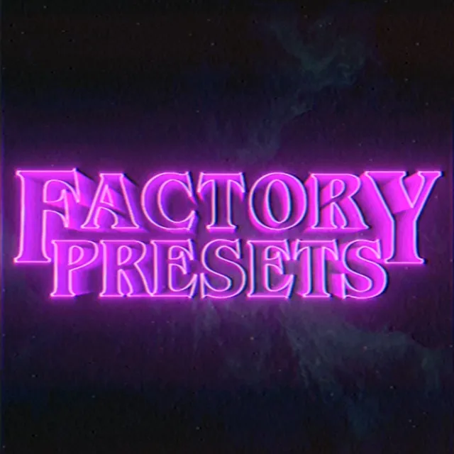 Factory Presets