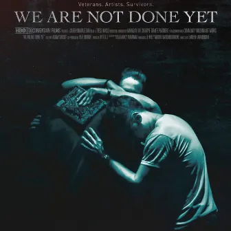 We Are Not Done Yet (Soundtrack from the HBO Documentary Film) by Wytold