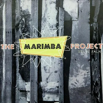 The Marimba Project by Steve Falk