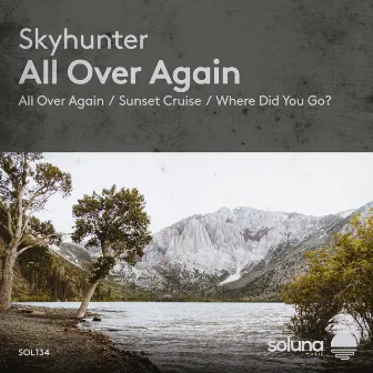 All Over Again by Skyhunter