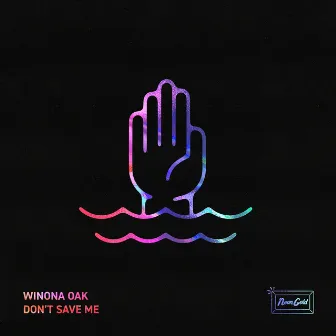 Don't Save Me by Winona Oak