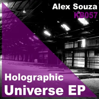 Holographic Universe EP by Alex Souza