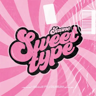 Sweet Type by Saane