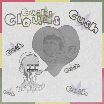 Cush Clouds by NTR (prodiTy)