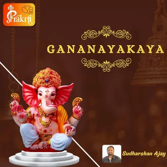 Gananayakaya by Sudharshan Ajay