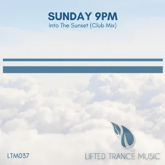 Into the Sunset (Club Mix) by Sunday 9pm