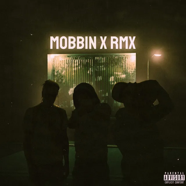 MOBBIN X RMX