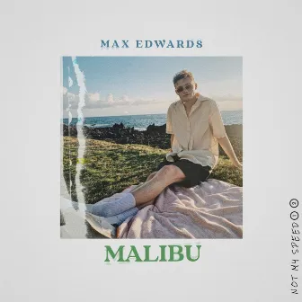 Malibu by Max Edwards