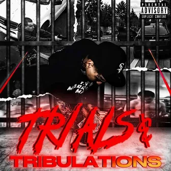 Trials & Tribulations by yunggogetta