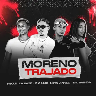 Moreno Trajado by Neto Annes